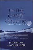 In the Ghost Country: A Lifetime Spent on the Edge