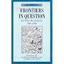 Frontiers in Question: Eurasian Borderlands, 700-1700 (Themes in Focus)