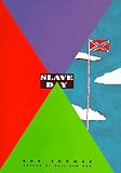 Slave Day