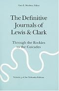 The Definitive Journals of Lewis & Clark, Vol. 5: Through the Rockies to the Cascades