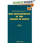 Click here to buy New Developments in the Theory of Knots (Advanced Series in Mathematical Physics, Vol. 11) by  Toshitake Kohno.