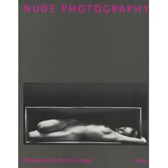 Nude Photography: Masterpieces from the Past 150 Years (Photography)