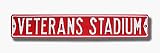 Steel Street Sign: VETERANS STADIUM