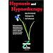Hypnosis and Hypnotherapy Basic to Advanced Techniques for the Professional