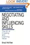 Negotiating and Influencing Skills: The Art of Creating and Claiming Value