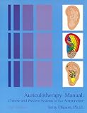 cover of Auriculotherapy Manual: Chinese and Western Systems of Ear Acupuncture