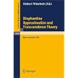 Diophantine Approximation and Transcendence Theory: Seminar, Bonn (FRG) May - June 1985 (Lecture Notes in Mathematics)... by Gisbert W�stholz