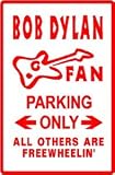BOB DYLAN FAN PARKING music novelty sign