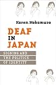 Deaf in Japan: Signing And the Politics of Identity