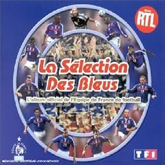La S�lection des bleus : L'Album officiel de l'Equipe de France de football - Edition de luxe limit�e