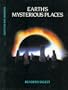Earth's Mysterious Places (Quest for the Unknown)