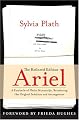 Ariel: The Restored Edition: A Facsimile of Plath's Manuscript, Reinstating Her Original Selection and Arrangement