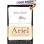 Ariel: The Restored Edition : A Facsimile of Plath's Manuscript, Reinstating Her Original Selection and Arrangement