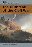 The Outbreak of the Civil War (At Issue in History)