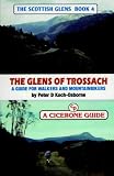 Trossach Glens: A Personal Survey for Mountainbikers and Walkers (Scottish Glens)