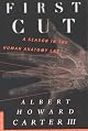 First Cut: A Season in the Human Anatomy Lab