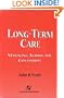 Long-Term Care: Managing Across the Continuum