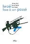 Isra�l face � son pass�