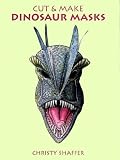 Cut & Make Dinosaur Masks (Cut-Out Masks)
