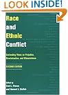 Race And Ethnic Conflict: Contending Views On Prejudice, Discrimination, And Ethnoviolence, Second Edition