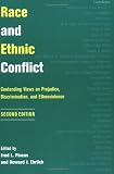 Race And Ethnic Conflict: Contending Views On Prejudice, Discrimination, And Ethnoviolence, Second Edition