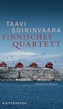 Finnisches Quartett: Kriminalroman (Die F&auml;lle des Arto Ratamo) - Taavi Soininvaara