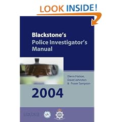 Blackstone's Police Investigator's Manual 2004 (Blackstone's Police Manuals)