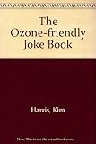The Ozone friendly joke book