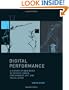 Digital Performance: A History of New Media in Theater, Dance, Performance Art, and Installation (Leonardo Book Series)