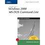 New Perspectives on Microsoft Windows 2000 MS-DOS Command Line, Comprehensive, Windows XP Enhanced