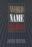 The Word, the Name, the Blood