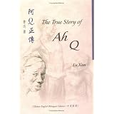 The True Story of Ah Q (Bilingual Series on Modern Chinese Literature)