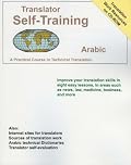 Translator Self-Training--Arabic: A Practical Course in Technical Translation (Translators Self-Training)