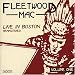 Live in Boston Vol.1 von Fleetwood Mac - alle Infos