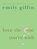 Love the One You're With (Thorndike Press Large Print Basic Series)