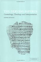 The Derveni Papyrus: Cosmology, Theology and Interpretation