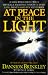 Books : At Peace in the Light: A Man Who Died Twice Reveals Amazing Insights into Life, Death and Its Mysteries