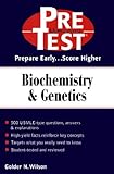 Biochemistry & genetics - [electronic resource]  : PreTest self-assessment and review  : Golder N. Wilson.