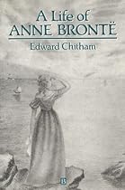 A Life of Anne Bronte