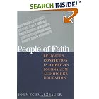 People of Faith: Religious Conviction in American Journalism and Higher Education by  John Schmalzbauer