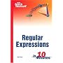Sams Teach Yourself Regular Expressions in 10 Minutes (Sams Teach Yourself...in 10 Minutes)