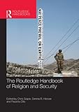 The Routledge handbook of religion and security