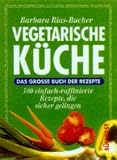 Produkt-Bild: Vegetarische K&uuml;che. Das gro&szlig;e Buch der Rezepte