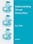 Understanding Virtual Universities