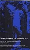 The Gothic Tales of the Marquis De Sade