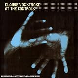 Claude Vonstroke at the Controls: Mixed By Claude Vonstroke