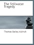 The Stillwater Tragedy
