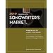 2010 Songwriter's Market: Where & How to Market Your Songs