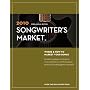 2010 Songwriter's Market: Where & How to Market Your Songs
