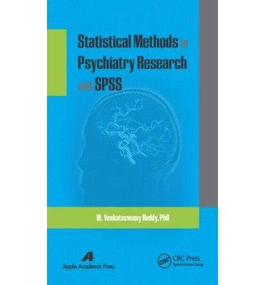 [(Statistical Methods in Psychiatry Research and SPSS)] [Author: M. Venkataswamy Reddy] published on (November, 2014)